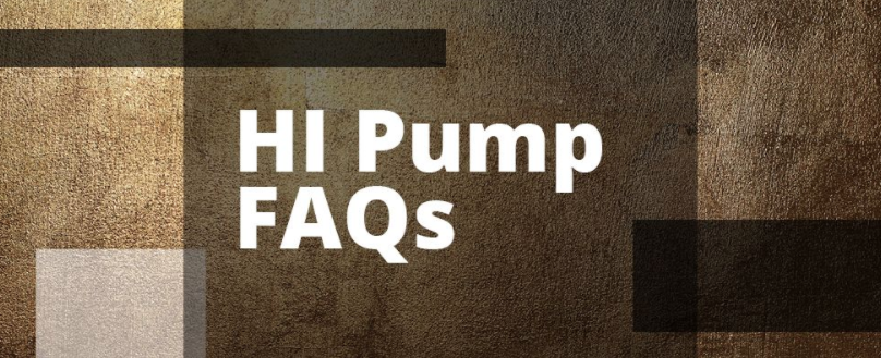 hi pump faqs