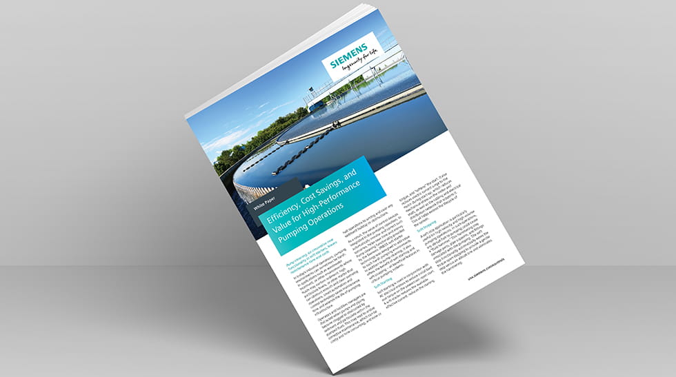 Siemens White Paper: Efficiency, Cost Savings & Value for Pumping Operations