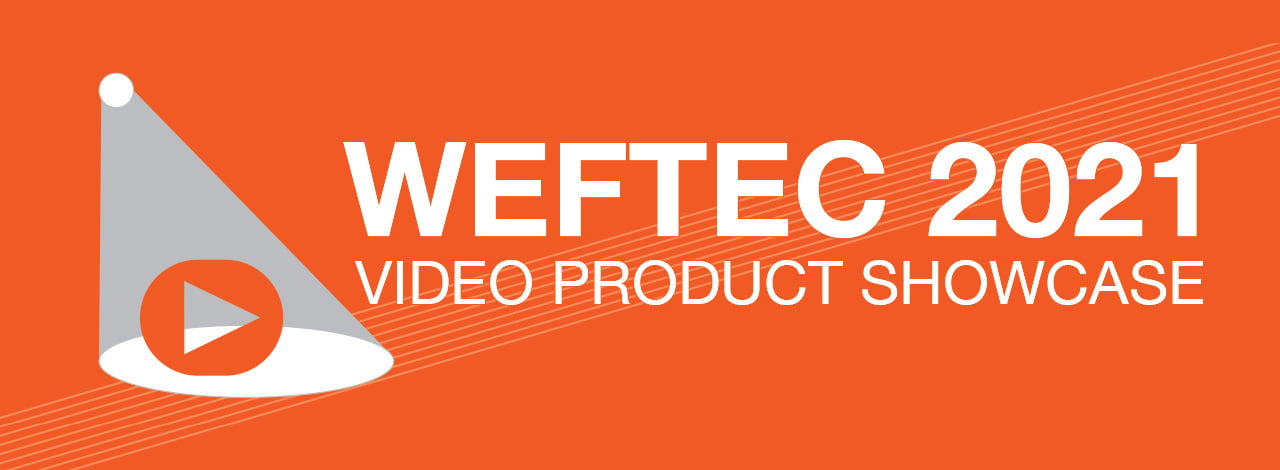 WEFTEC Video Product Showcase 2021