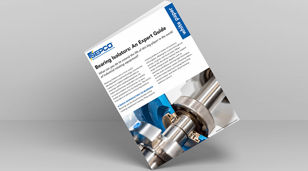 SEPCO Bearing Isolators White Paper