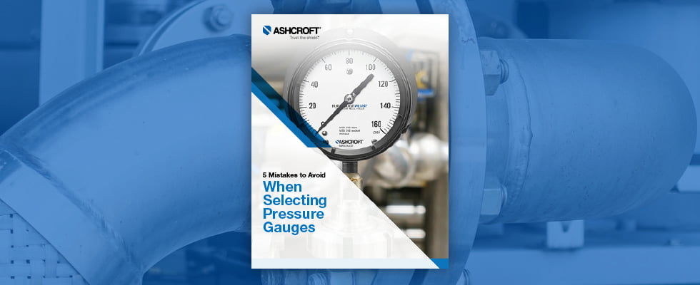 Avoid These Mistakes When Selecting Pressure Gauges