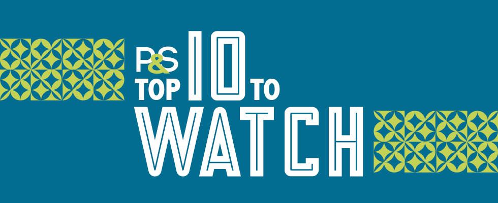 10 to Watch