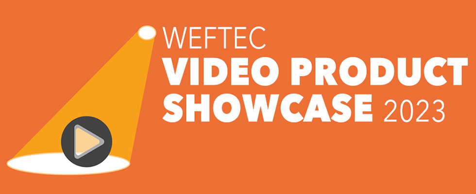 WEFTEC Video Product Showcase 2023