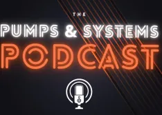 Pumps & Systems Podcast
