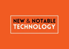 New & Notable Technology: February 2026